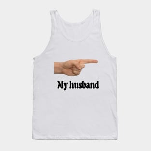 My husband Tank Top